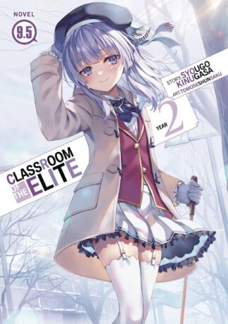 CLASSROOM OF ELITE YEAR 2 Light Novel 9.5