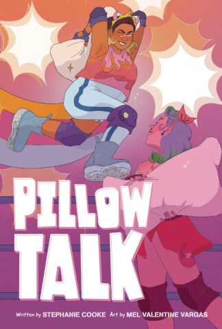 PILLOW TALK (Stephanie Cooke & Mel Valentine Vargas) GN