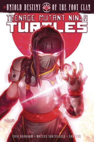 TEENAGE MUTANT NINIJA TURTLES Untold Destiny of the Foot Clan TP [TMNT]