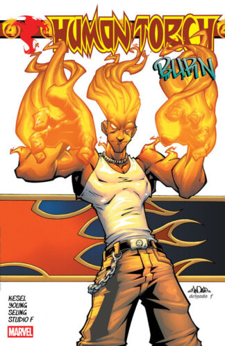 HUMAN TORCH Burn (Karl Kesel & Skottie Young) TP