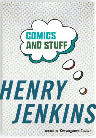 COMICS AND STUFF (Henry Jenkins) SC