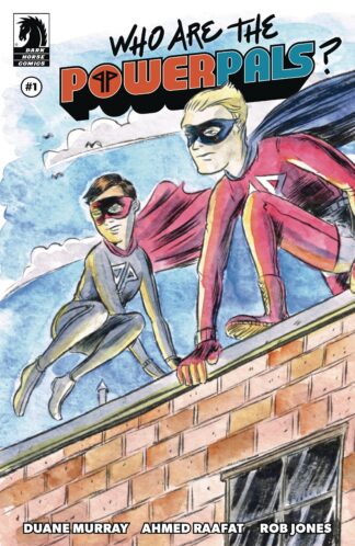 WHO ARE THE POWER PALS #1 Cover B KINDT