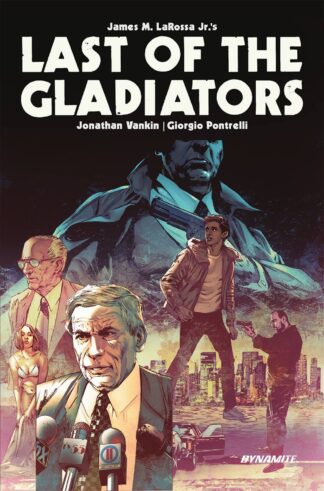 LAST OF THE GLADIATORS (James M LaRossa Jr) HC