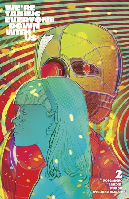 WERE TAKING EVERYONE DOWN WITH US #2 (of 6) Cover B CHRISTIAN WARD (MR)